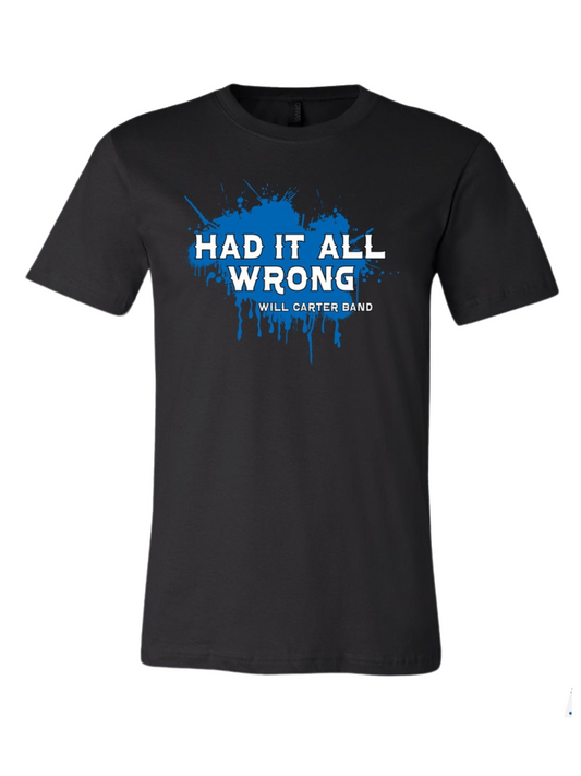 Had It All Wrong Shirt - Black